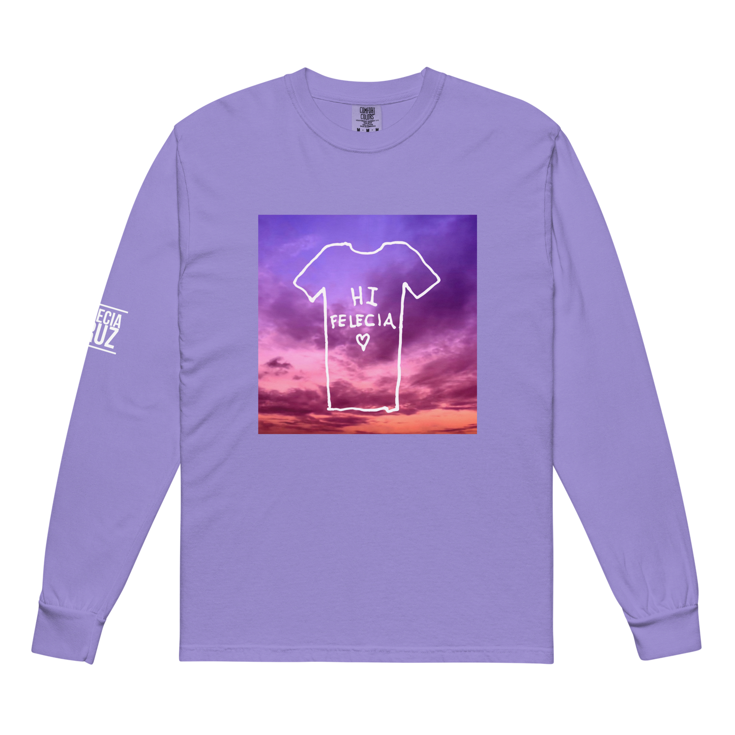 “Hi Felecia” Long Sleeve Shirt